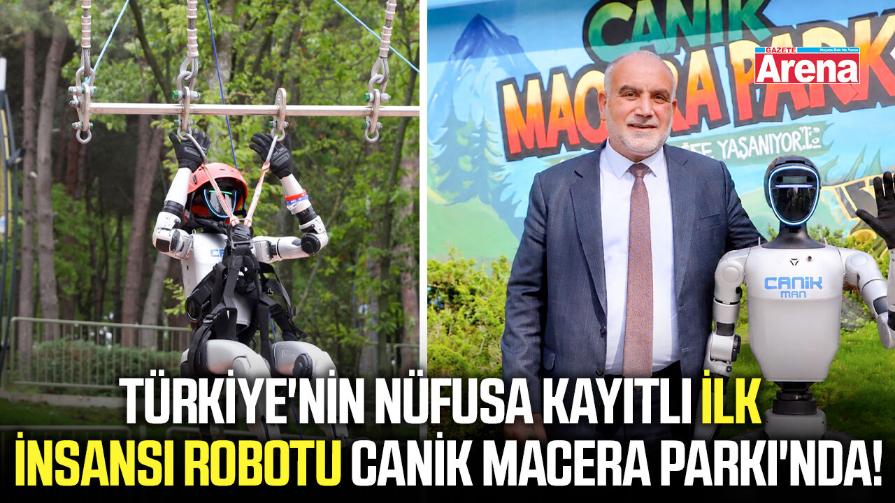 Türkiye'nin nüfusa kayıtlı ilk insansı robotu Canik Macera Parkı'nda!