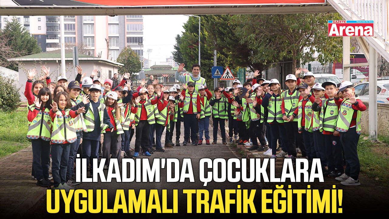 İlkadım'da çocuklara uygulamalı trafik eğitimi!