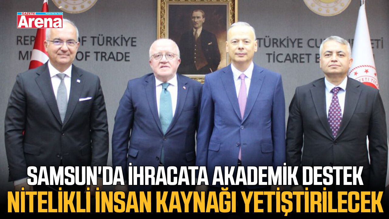 Samsun'da ihracata akademik destek