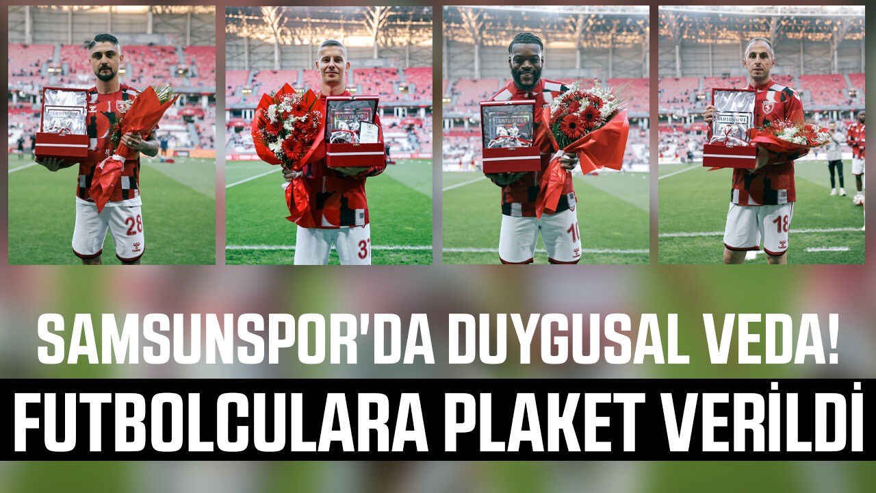 Samsunspor'da duygusal veda!