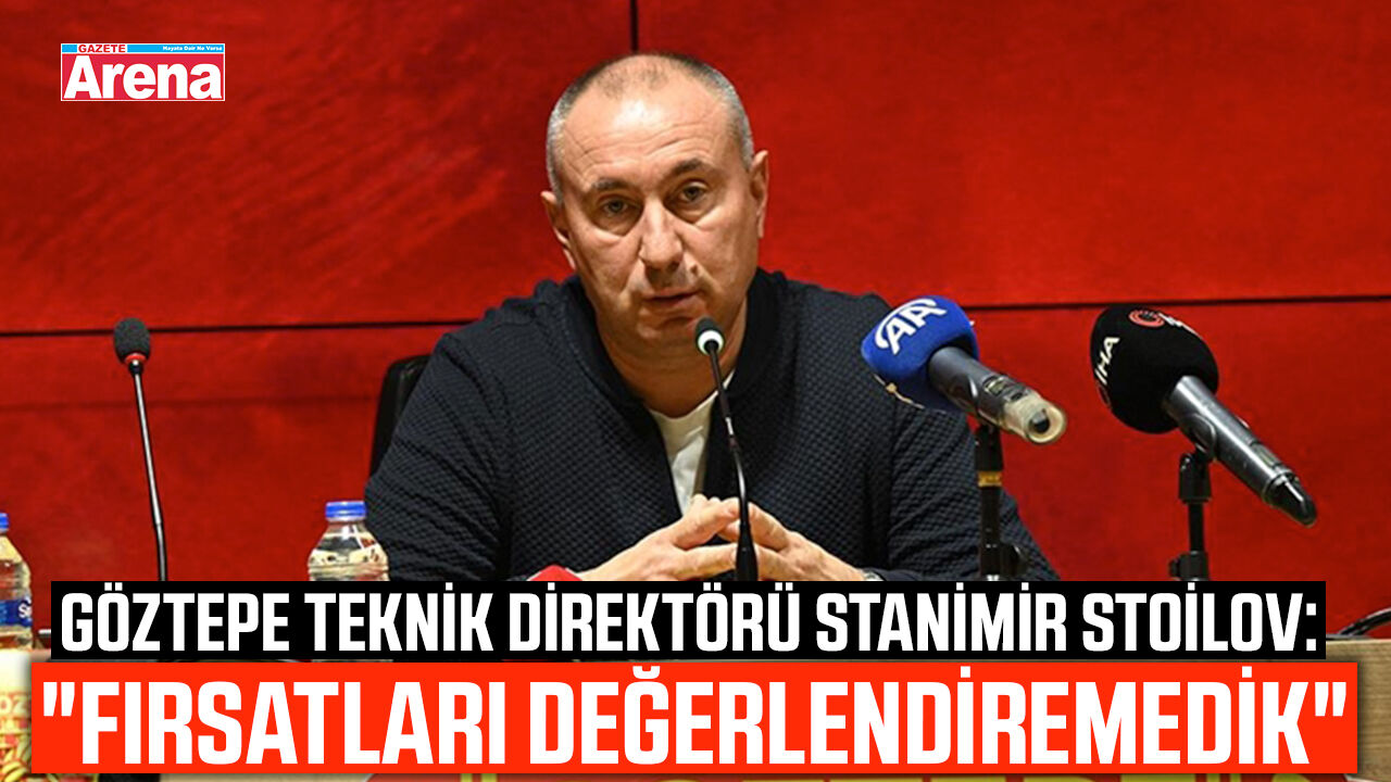 Stanimir Stoilov: "Fırsatları değerlendiremedik"
