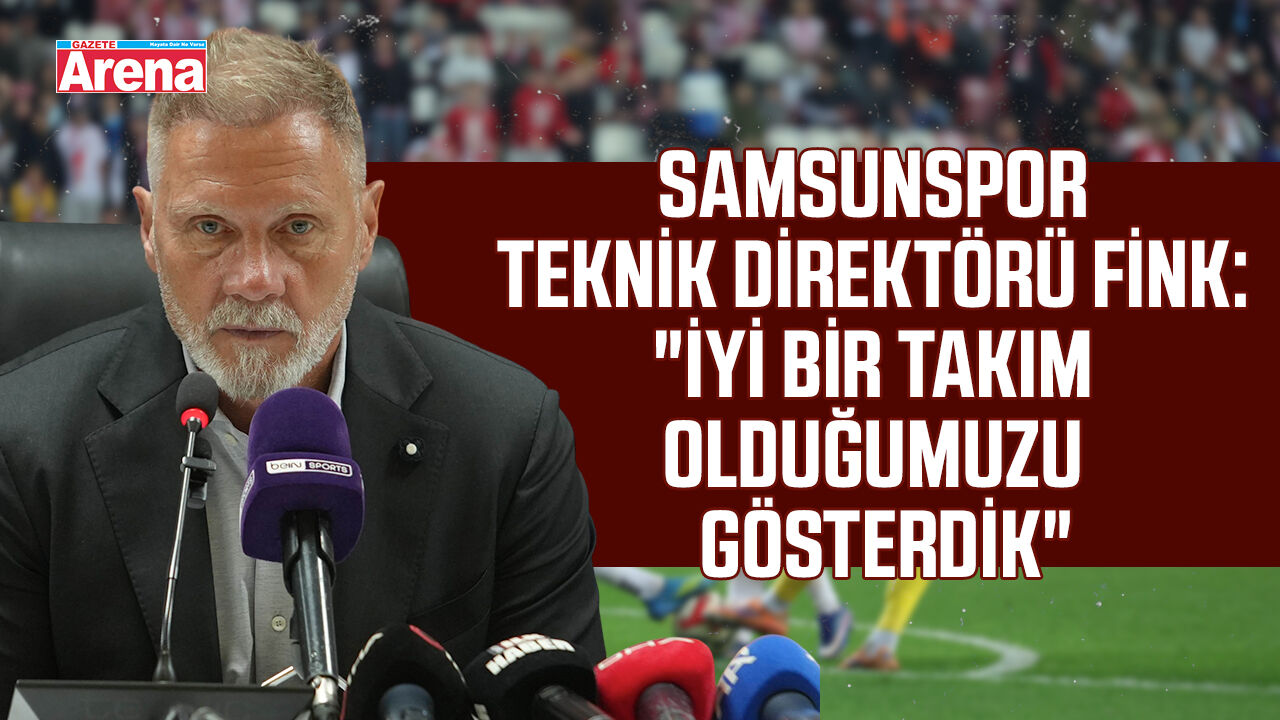 Thorsten Fink Fink: "İyi bir takım olduğumuzu gösterdik"