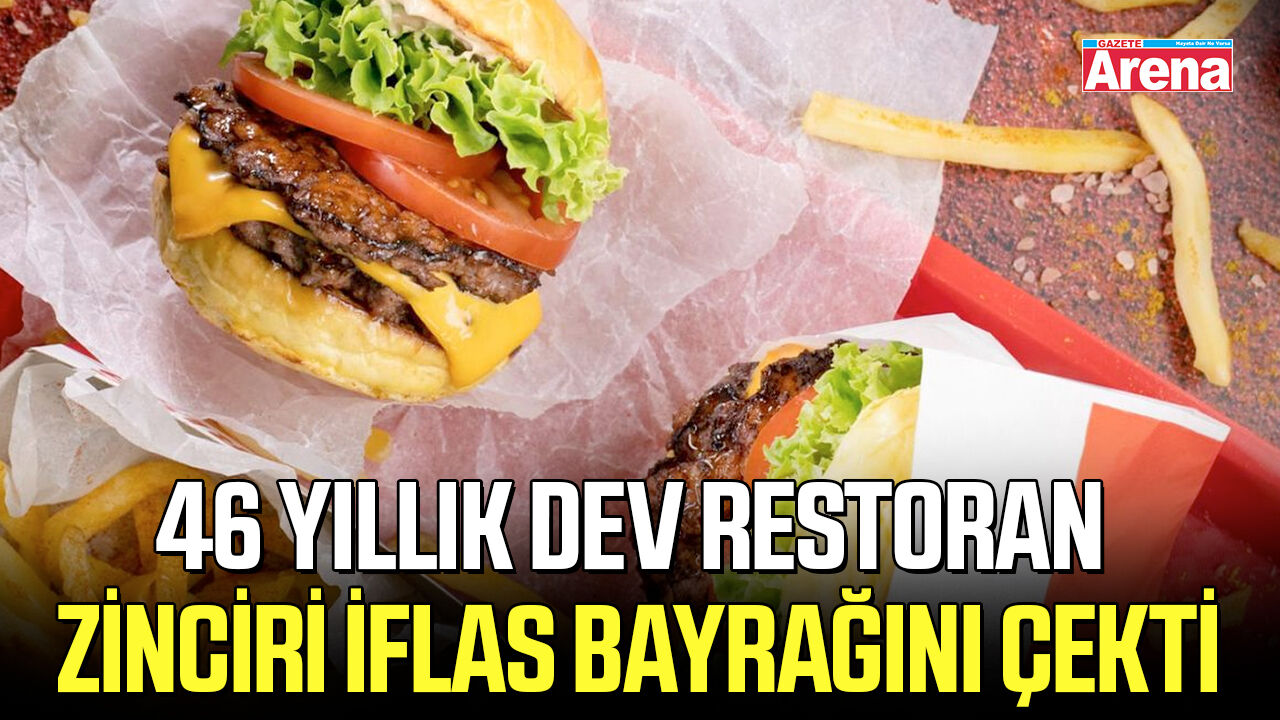 46 yıllık dev restoran zinciri iflas bayrağını çekti