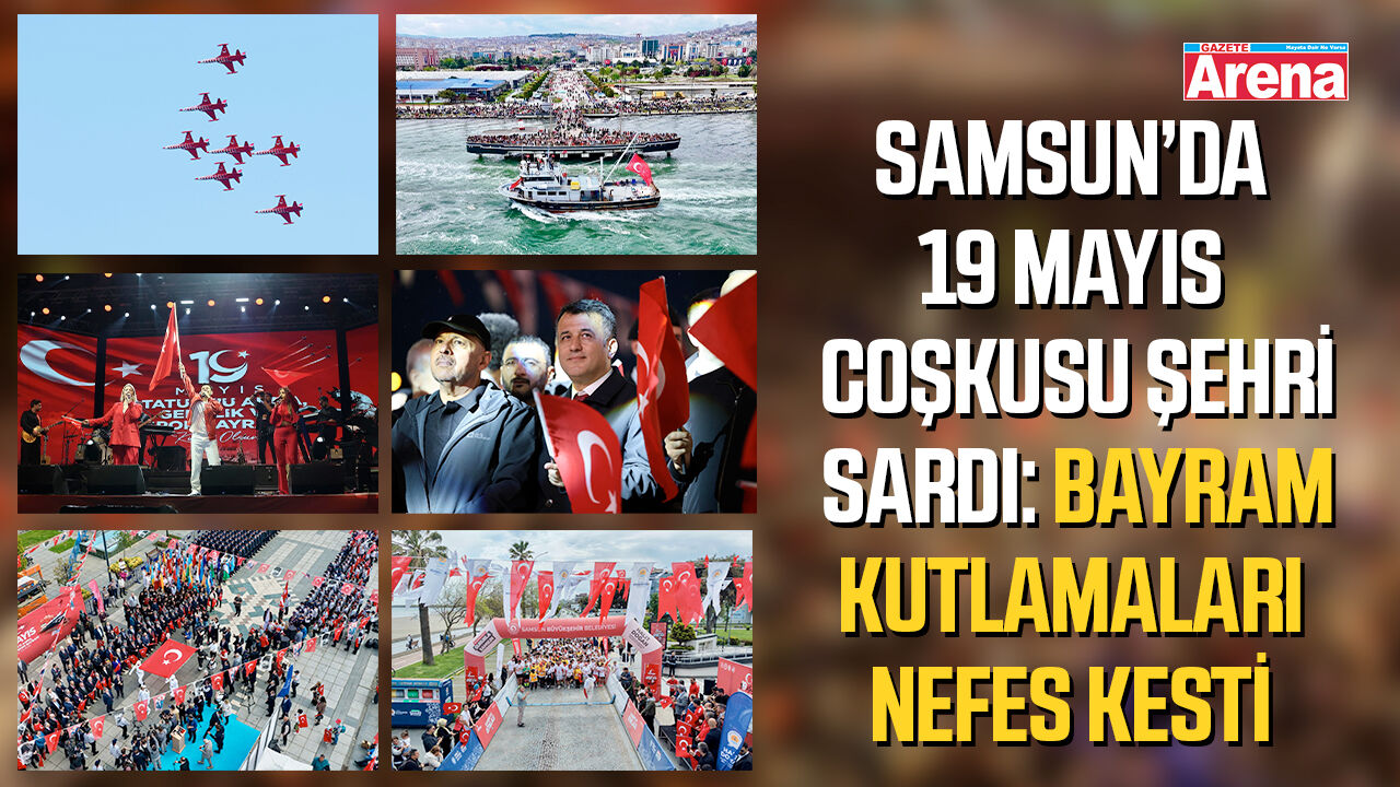 Samsun'da 19 Mayıs kutlamaları nefes kesti