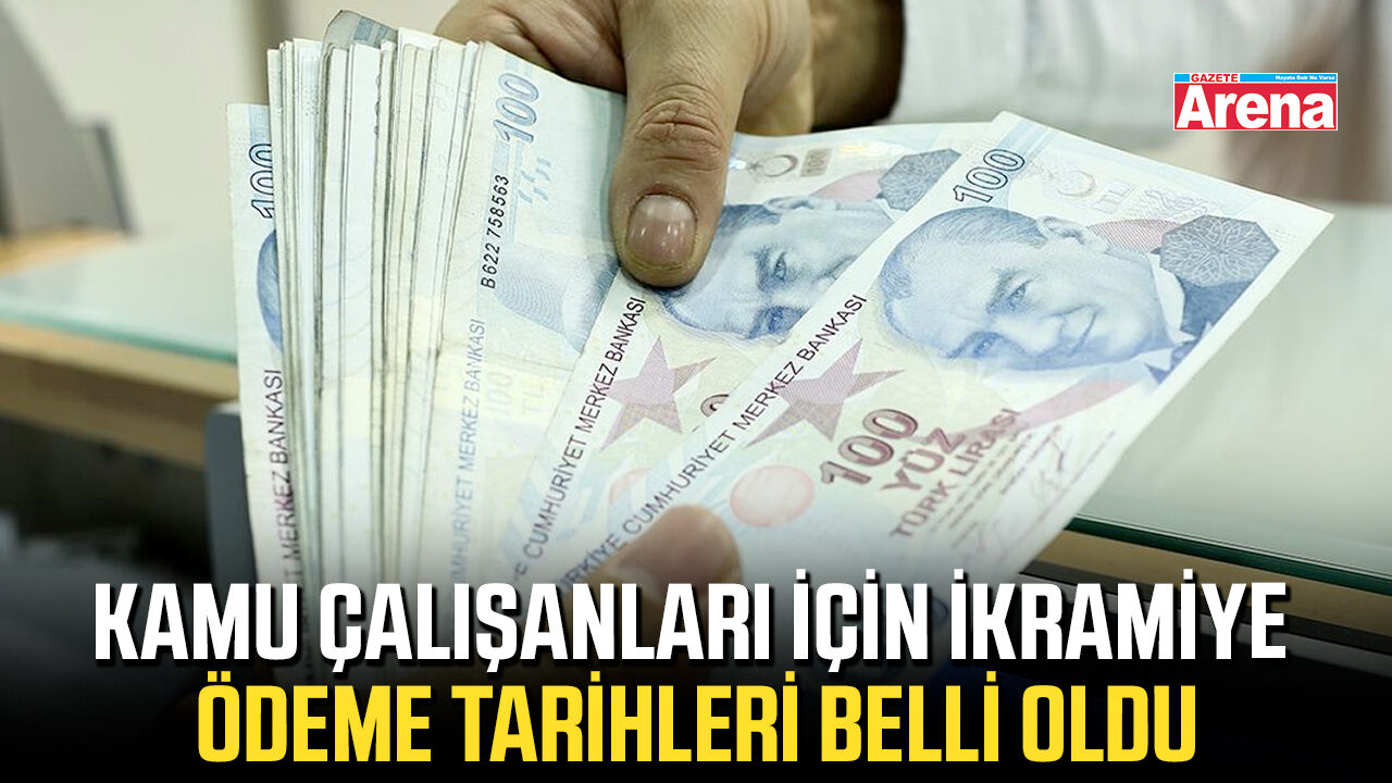 Kamu çalışanları için ikramiye ödeme tarihleri belli oldu