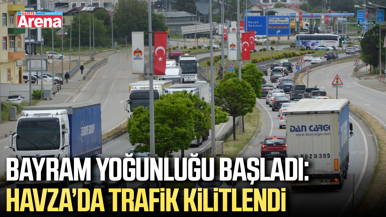 Bayram yoğunluğu başladı: Havza’da trafik kilitlendi
