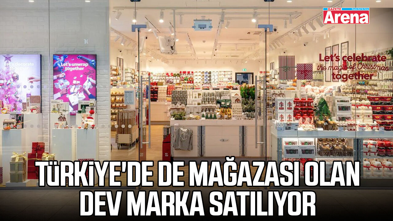 Türkiye'de de mağazası olan dev marka satılıyor