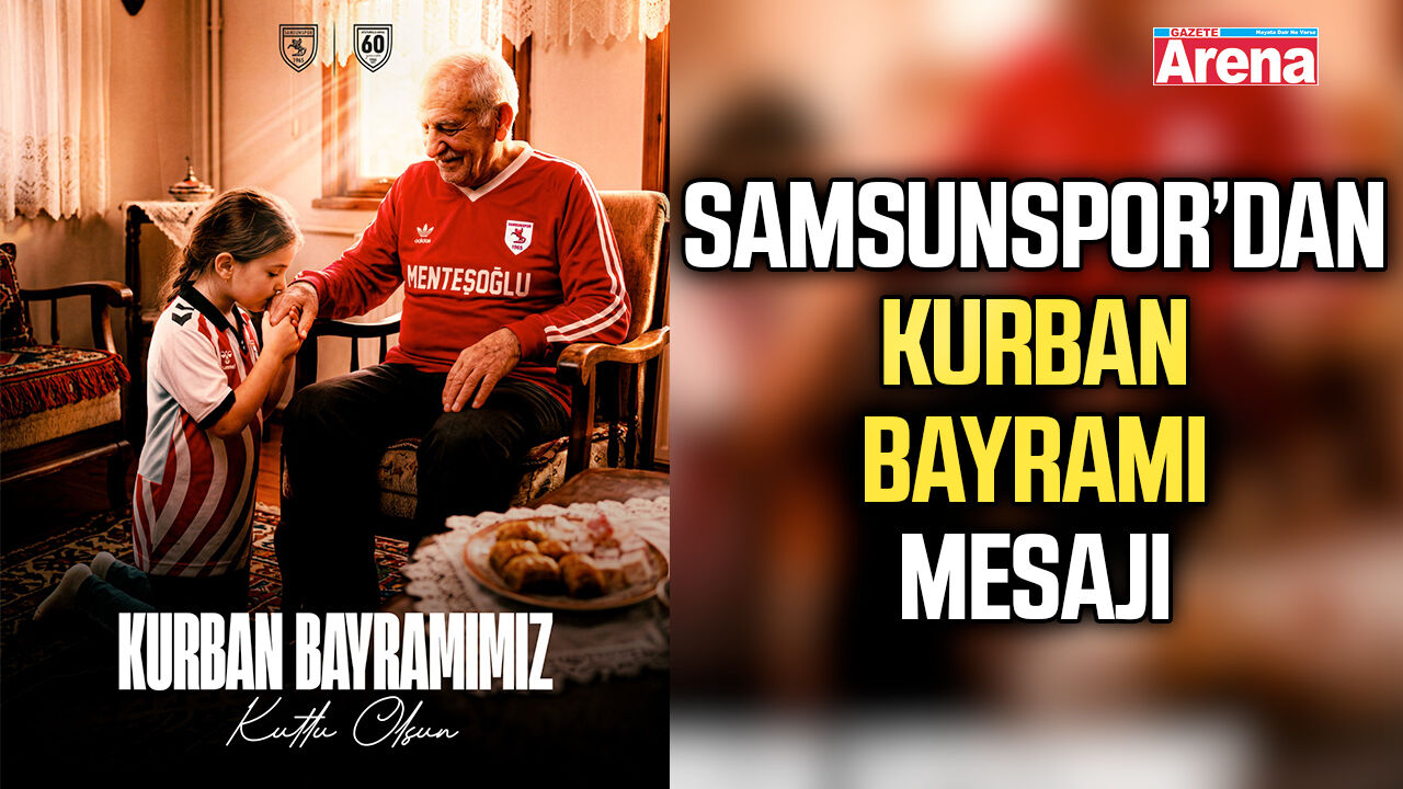 Samsunspor’dan Kurban Bayramı mesajı