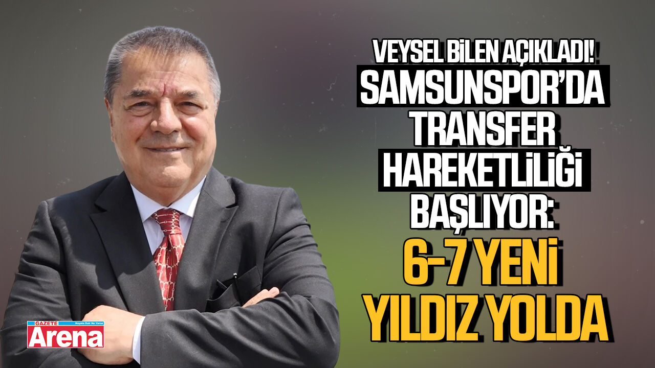 Samsunspor’da transfer hareketliliği başlıyor!