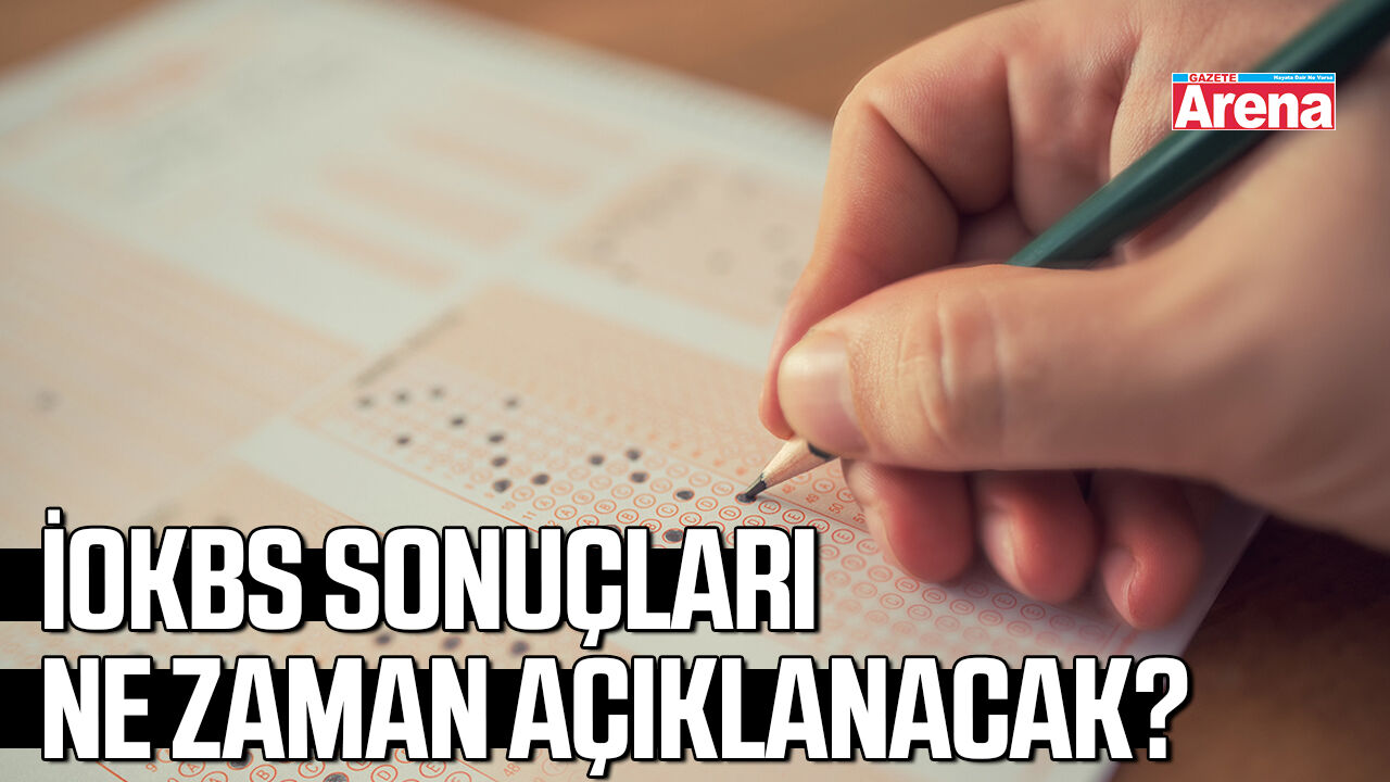 İOKBS sonuçları ne zaman açıklanacak?