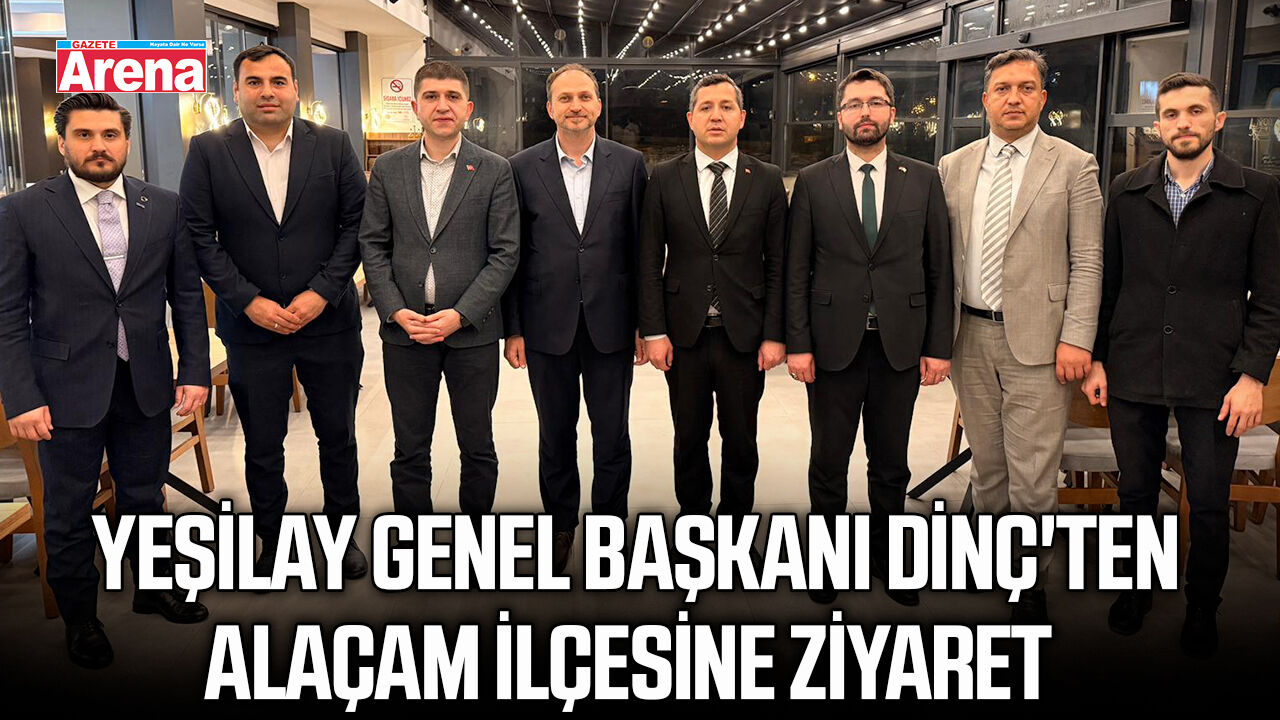 Yeşilay Genel Başkanı Dinç'ten Alaçam ilçesine ziyaret