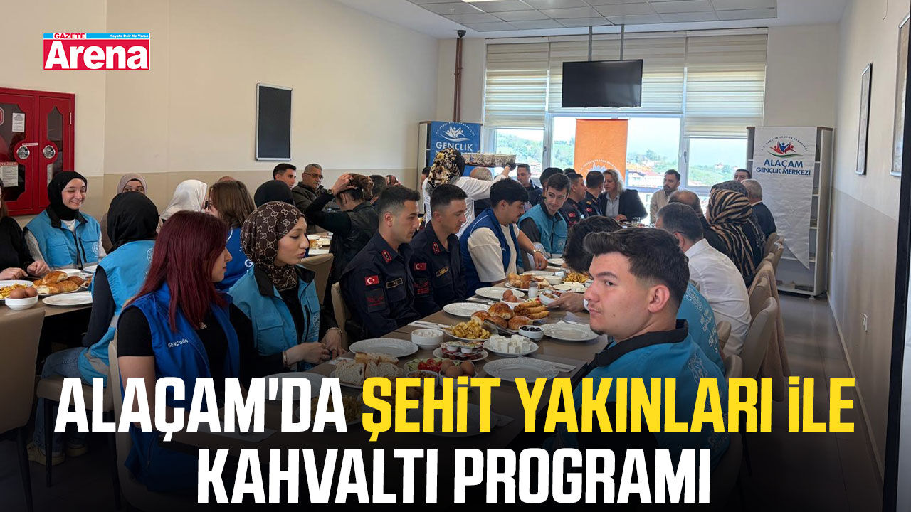Alaçam'da şehit yakınları ile kahvaltı programı