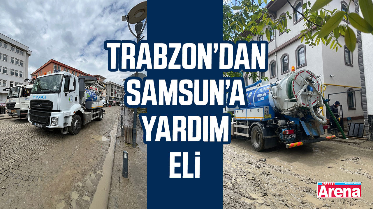 Trabzon'dan Samsun'a yardım eli