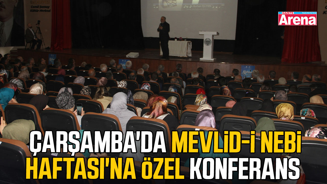 Çarşamba'da Mevlid-i Nebi Haftası'na özel konferans