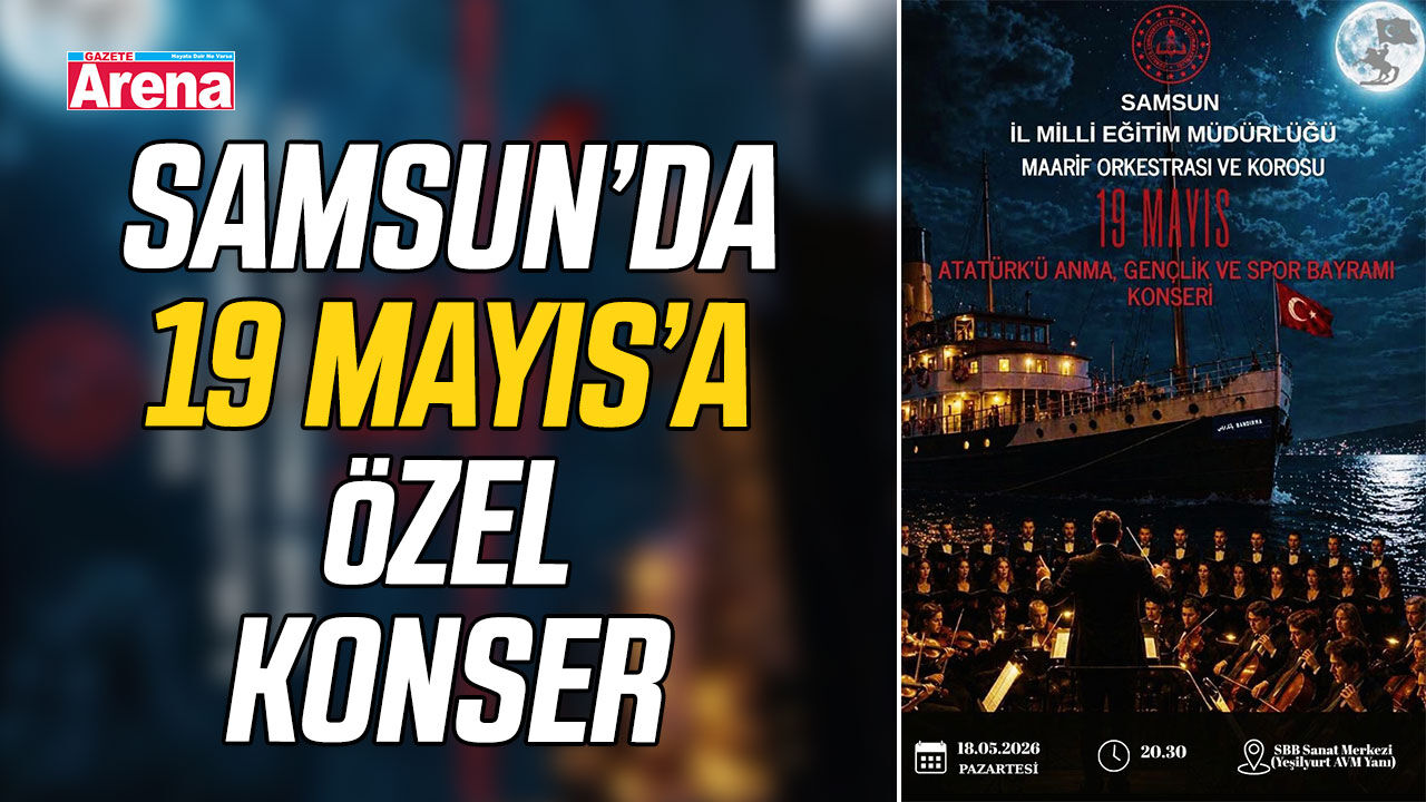 Samsun’da 19 Mayıs’a özel konser