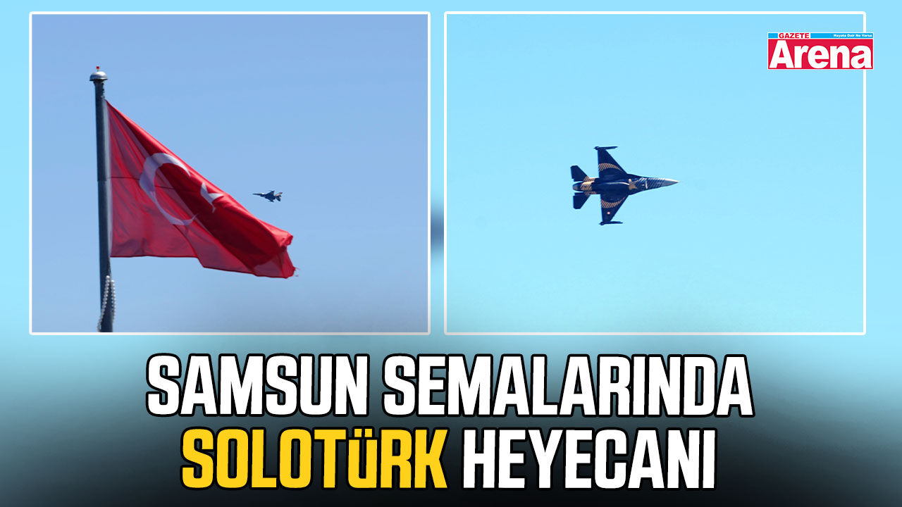 Samsun semalarında SOLOTÜRK heyecanı