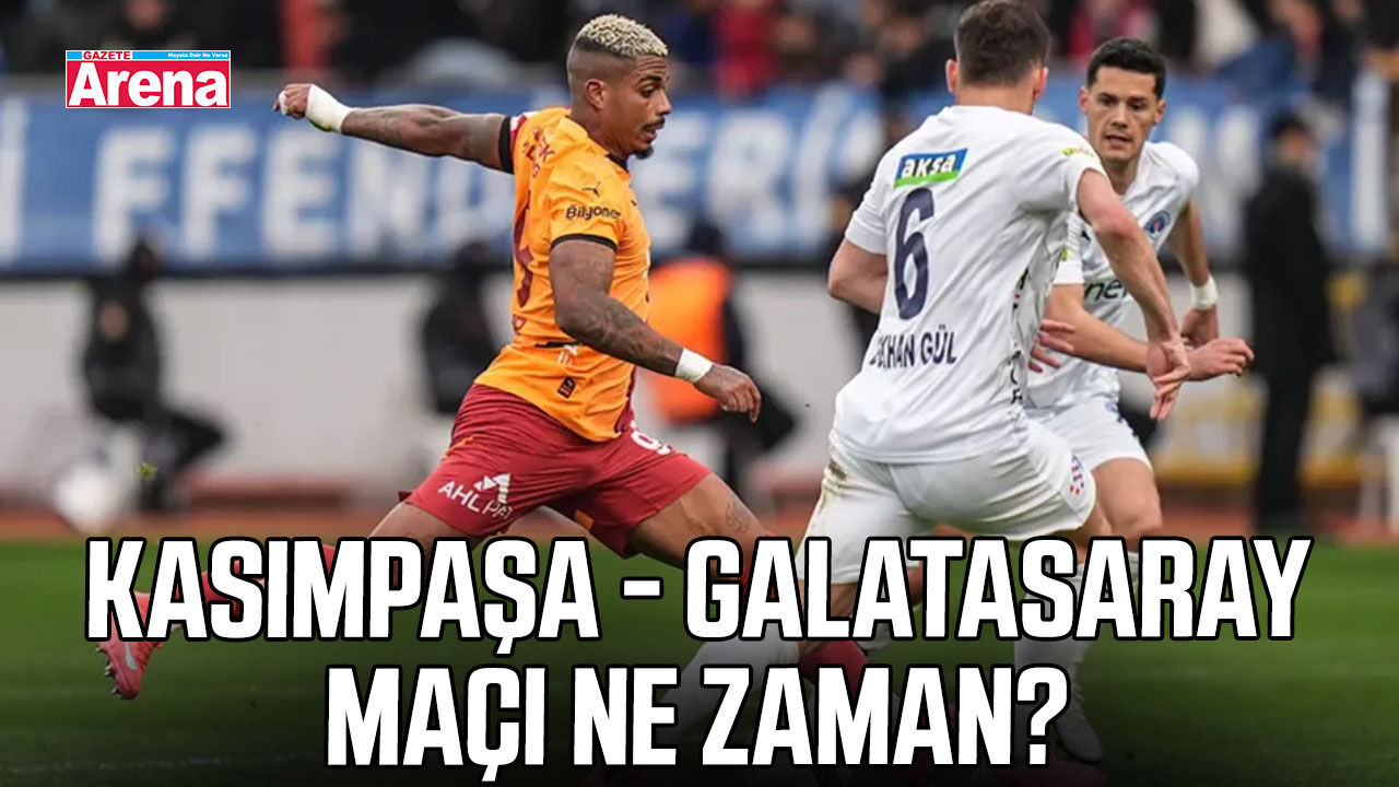 Kasımpaşa - Galatasaray maçı ne zaman?