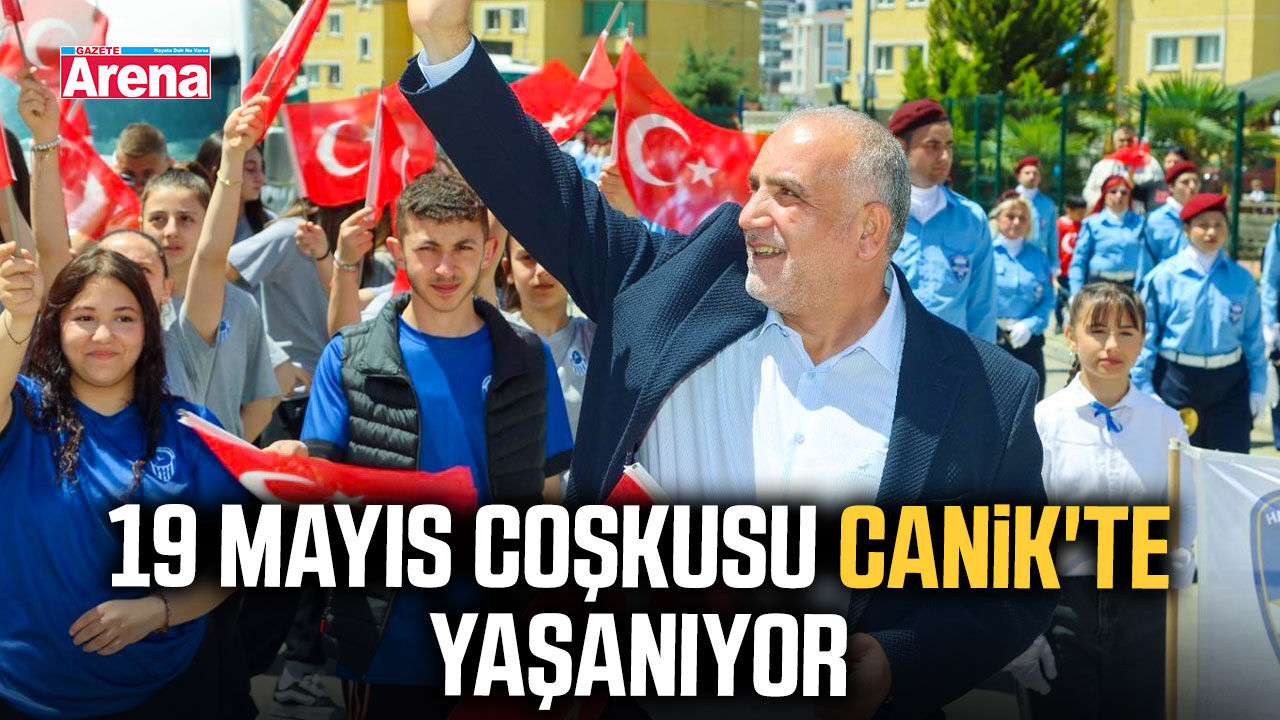 19 Mayıs coşkusu Canik'te yaşanıyor