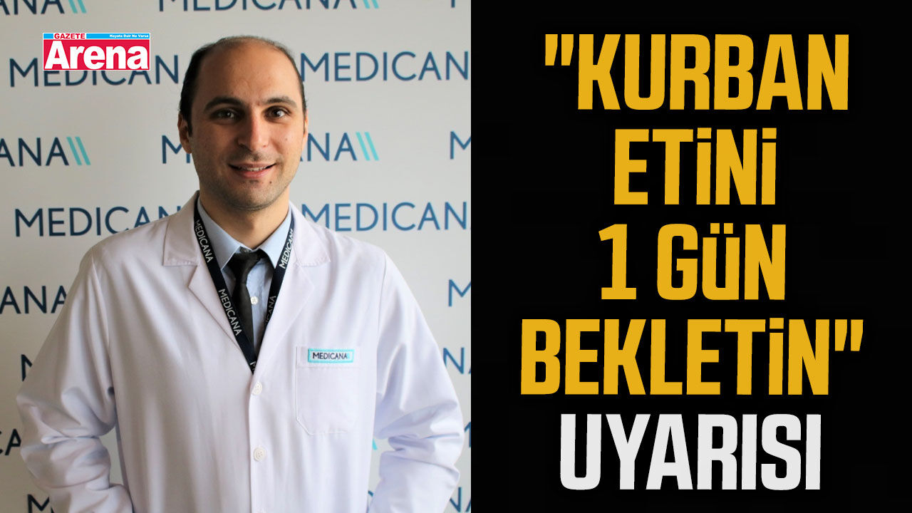"Kurban etini 1 gün bekletin" uyarısı