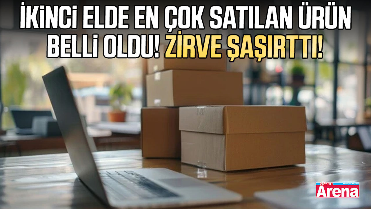 İkinci elde en çok satılan ürün belli oldu!