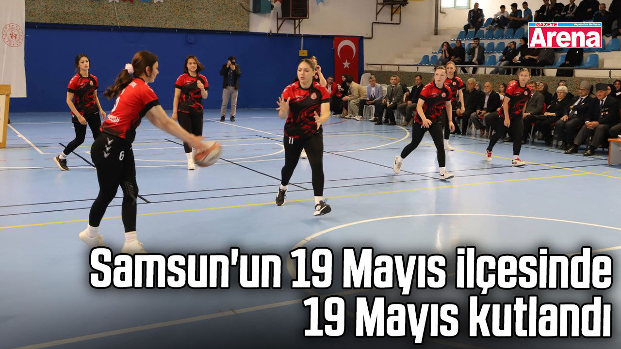 Samsun'un 19 Mayıs ilçesinde 19 Mayıs kutlandı
