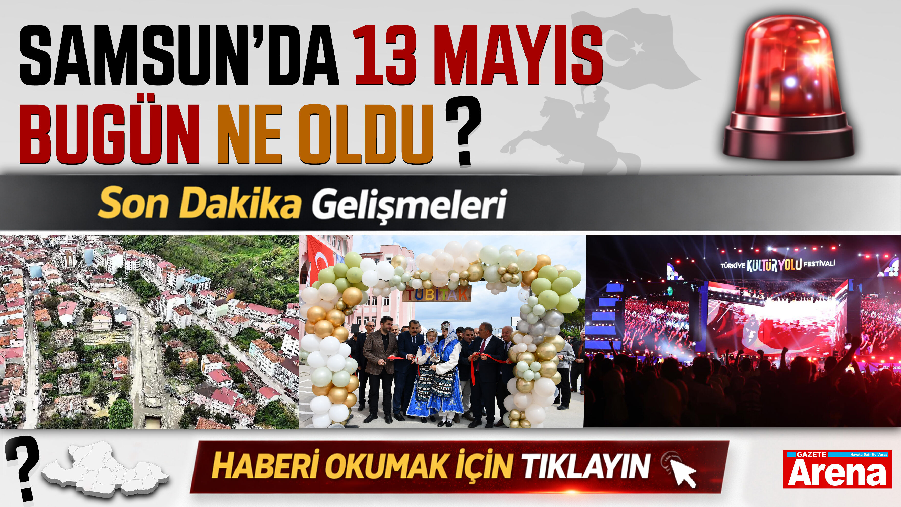 Samsun'da 13 Mayıs bugün neler oldu?
