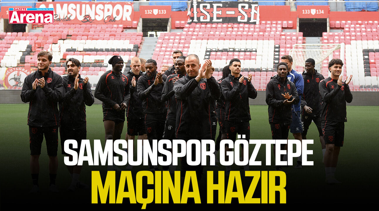 Samsunspor Göztepe maçına hazır