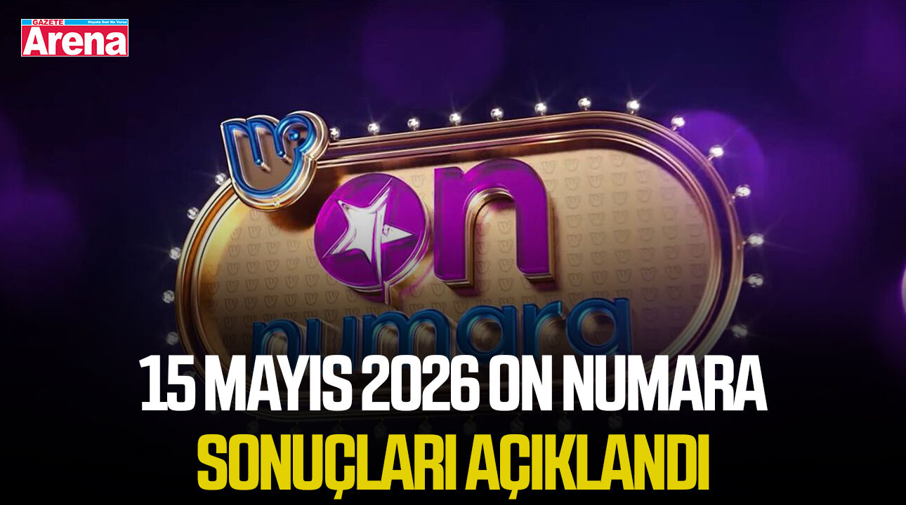 15 Mayıs 2026 On Numara sonuçları açıklandı