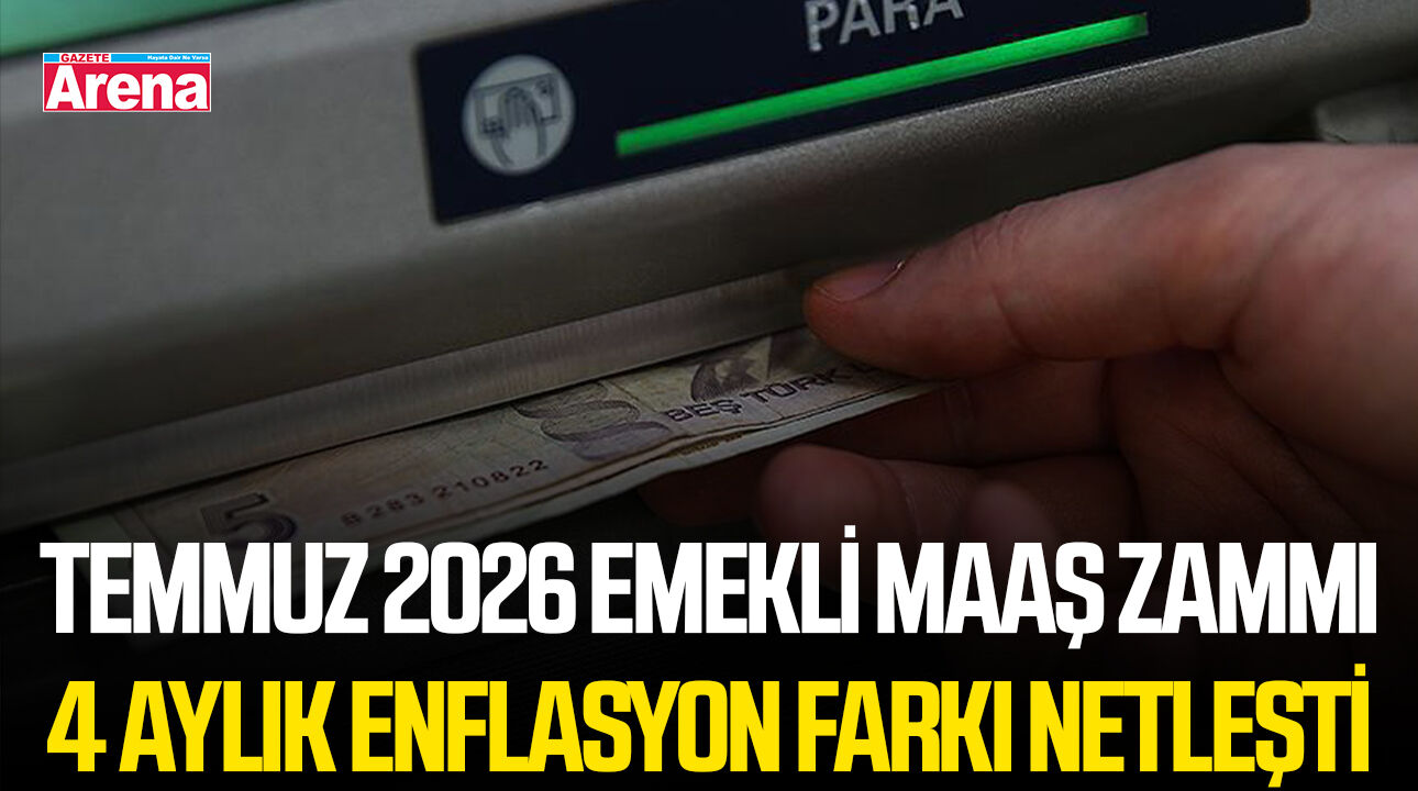 Temmuz 2026 emekli maaş zammı: 4 aylık enflasyon farkı netleşti