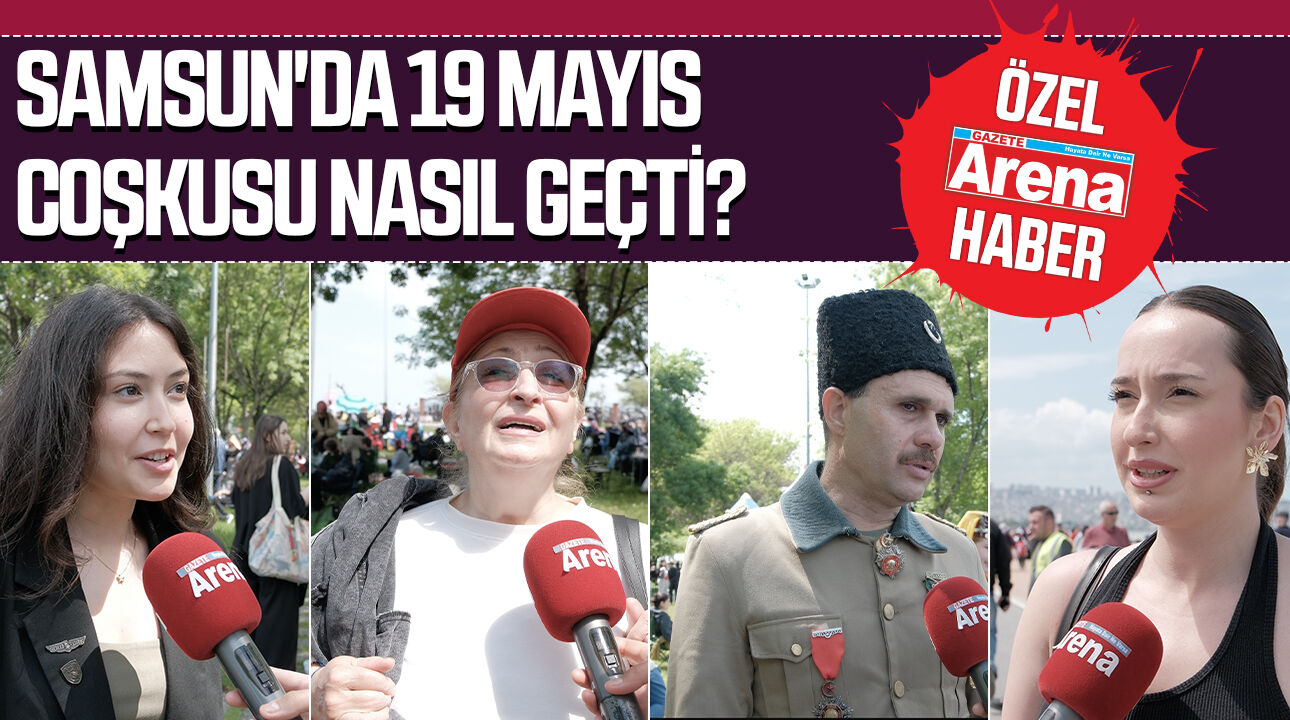 Samsun'da 19 Mayıs coşkusu nasıl geçti? Vatandaşlara sorduk