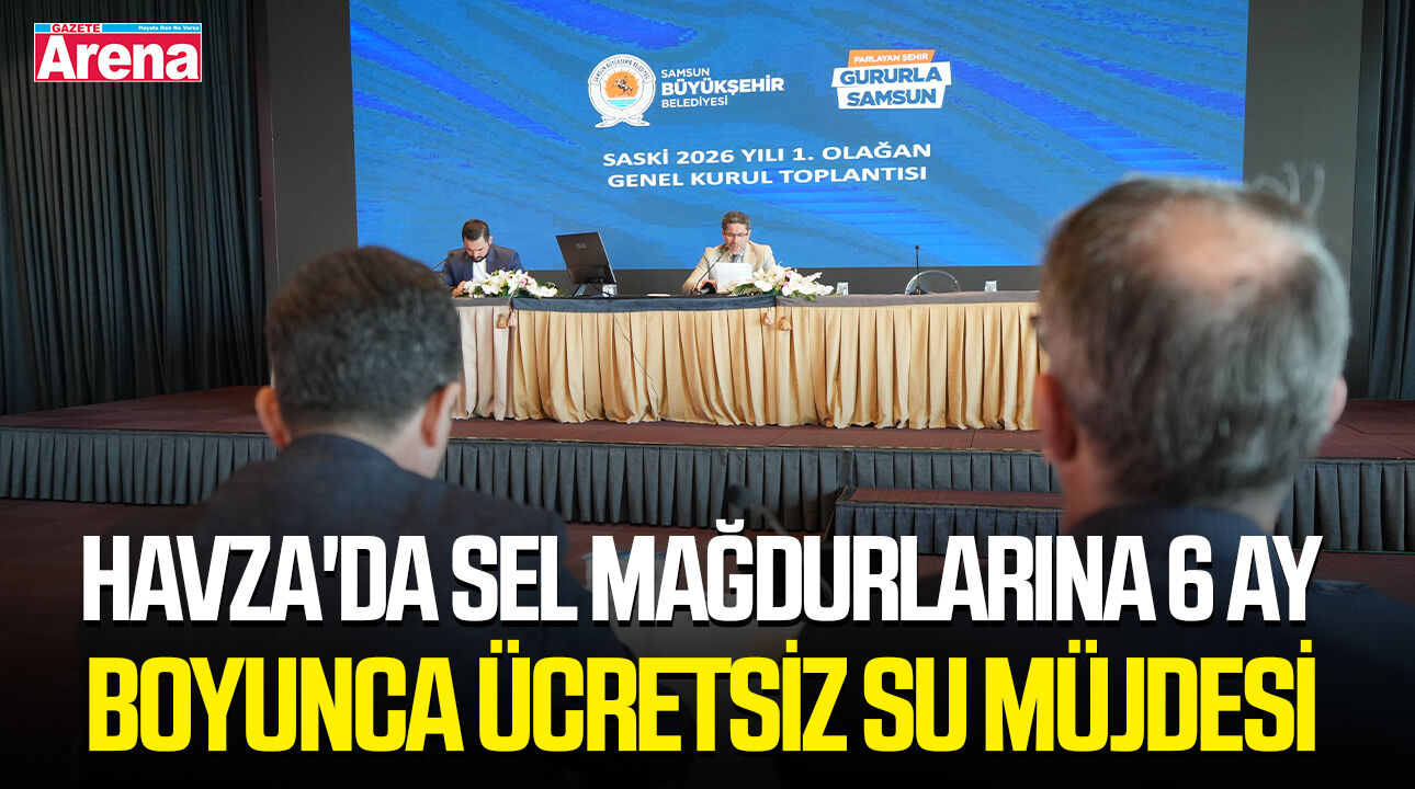 Havza'da sel mağdurlarına 6 ay boyunca ücretsiz su müjdesi