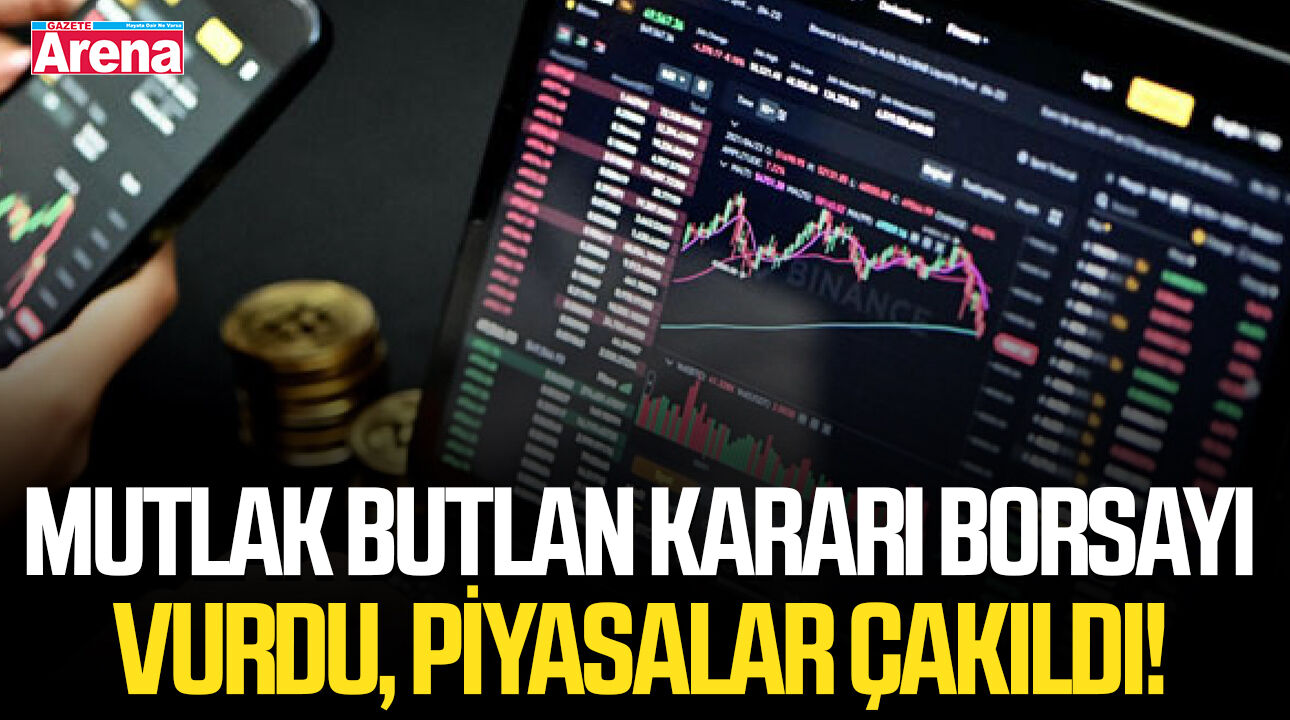 Mutlak butlan kararı borsayı vurdu, piyasalar çakıldı!