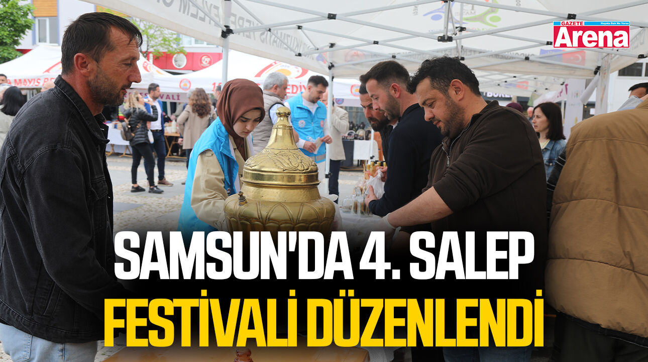 Samsun'da 4. Salep Festivali düzenlendi