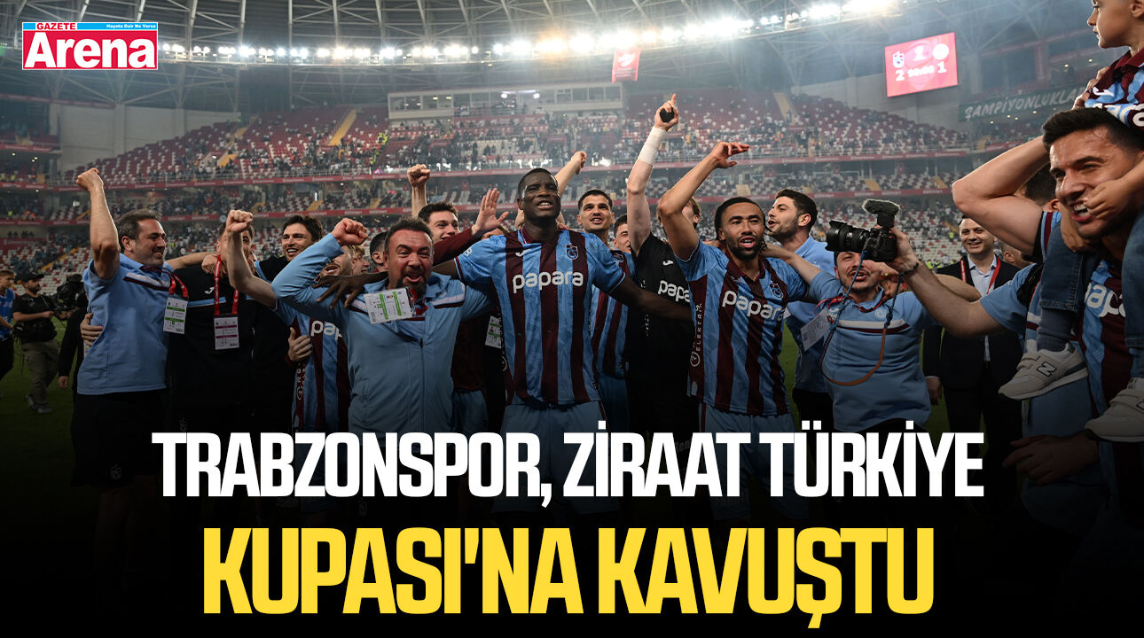 Trabzonspor, Ziraat Türkiye Kupası'na kavuştu