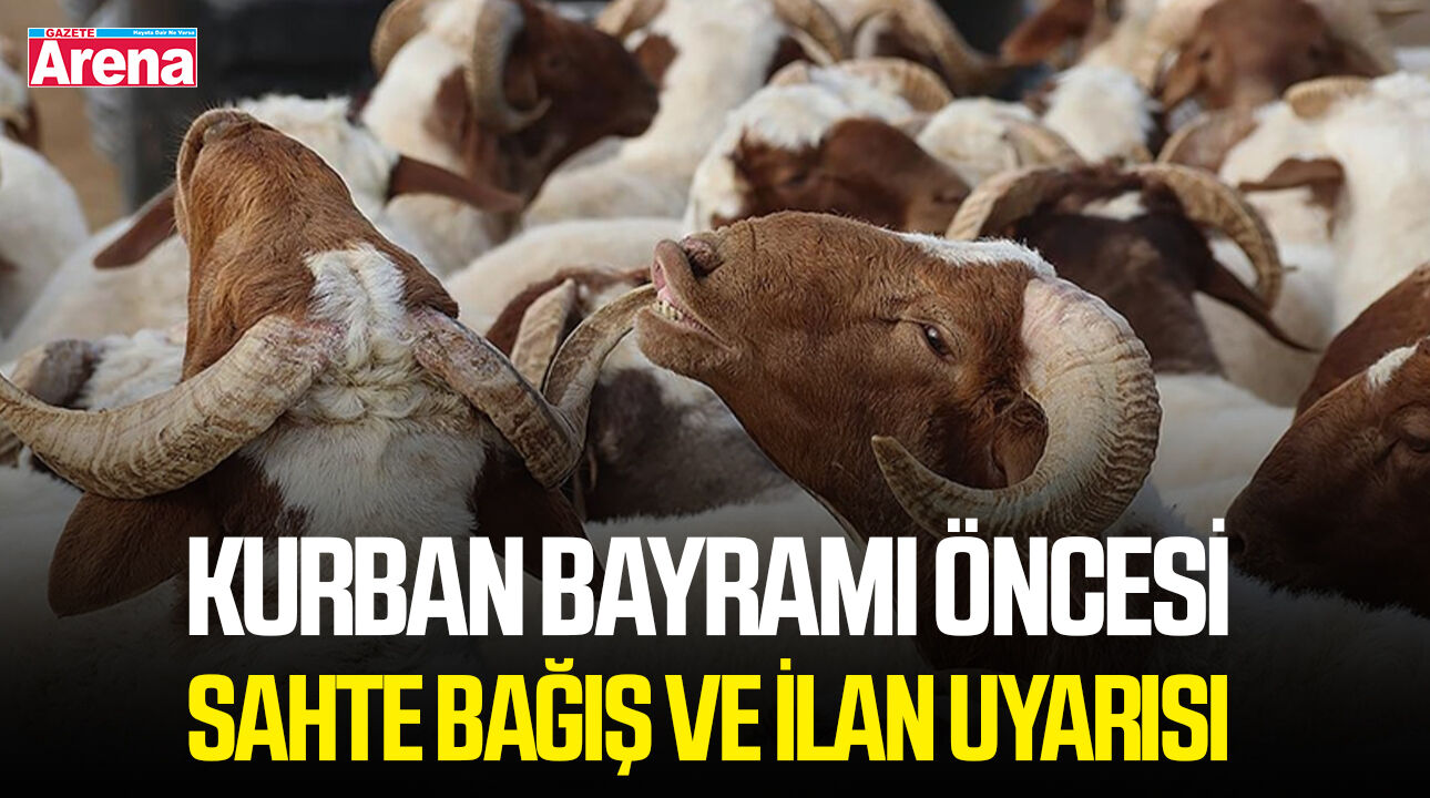 Kurban Bayramı öncesi sahte bağış ve ilan uyarısı