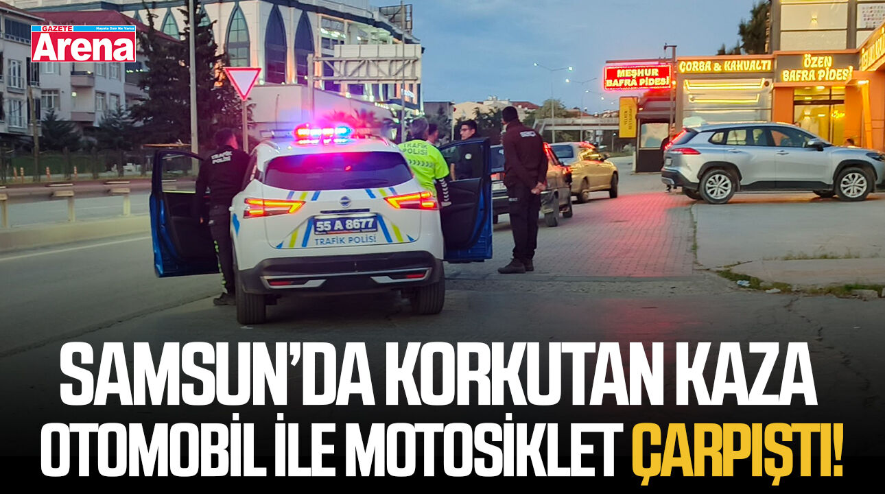 Samsun Bafra'da otomobil ile motosiklet çarpıştı!