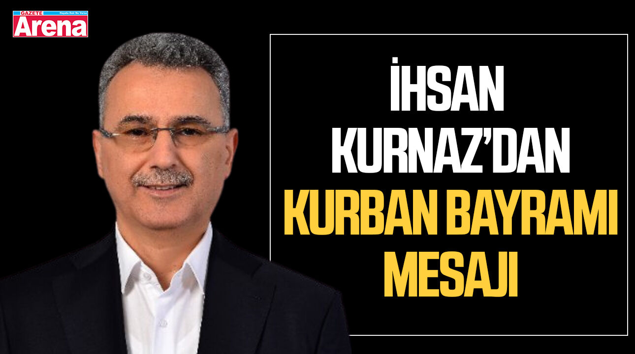 İlkadım Belediye Başkanı Kurnaz’dan Kurban Bayramı mesajı