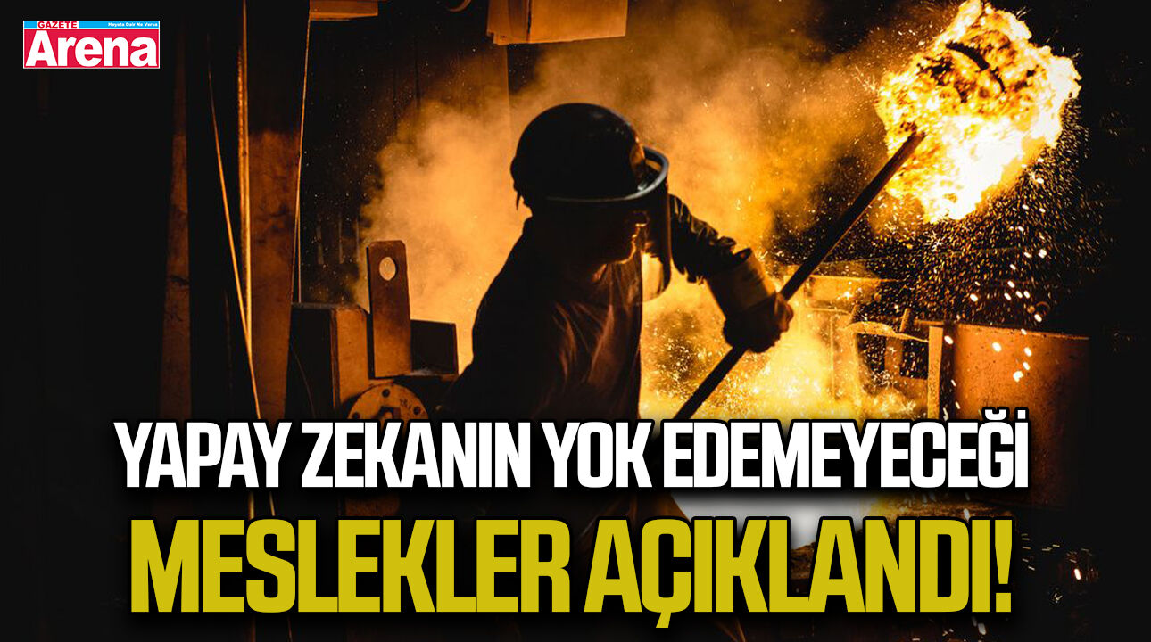 Yapay zekanın yok edemeyeceği meslekler açıklandı!