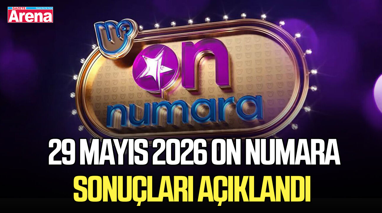 29 Mayıs 2026 On Numara sonuçları açıklandı