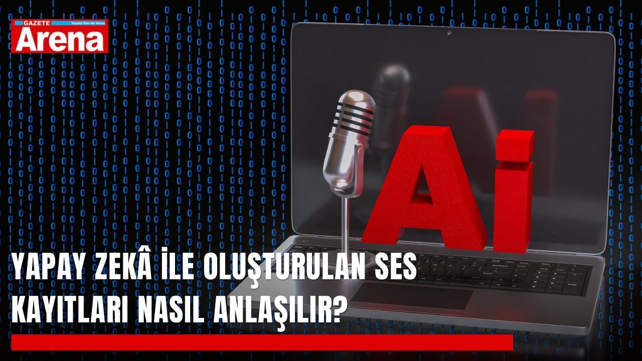 Yapay zekâ ile oluşturulan ses kayıtları nasıl anlaşılır?