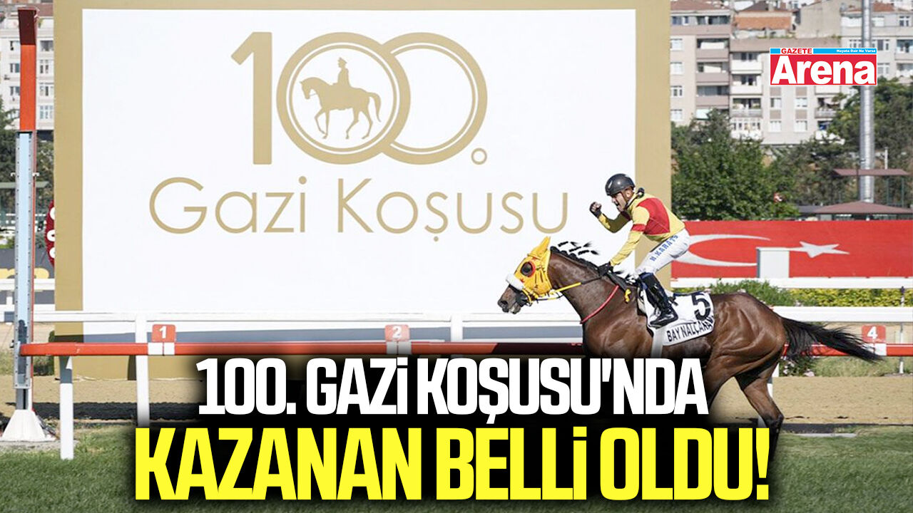 100. Gazi Koşusu'nda kazanan belli oldu!