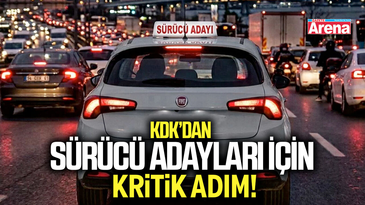 KDK’dan sürücü adayları için kritik adım