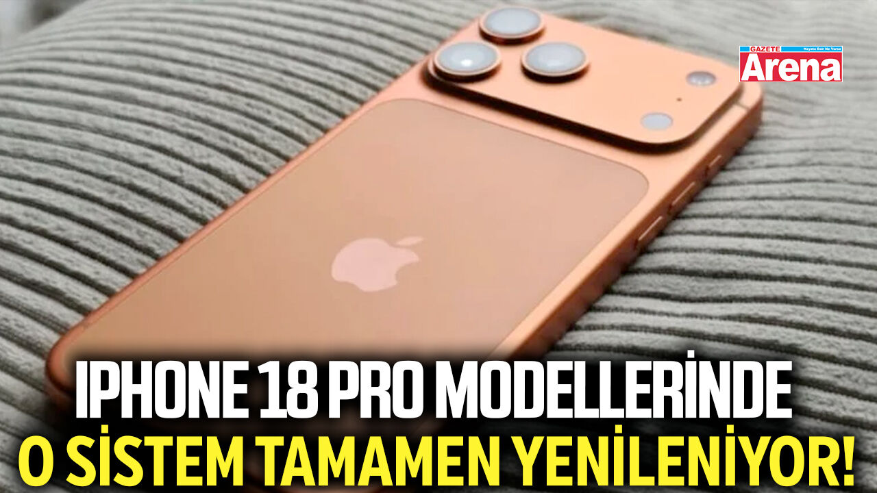 iPhone 18 Pro modellerinde o sistem tamamen yenileniyor!