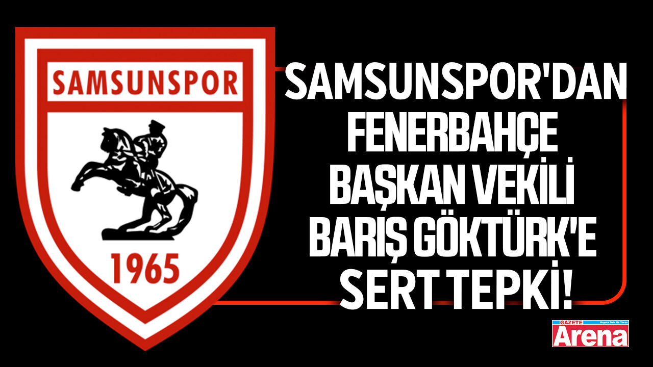 Samsunspor'dan Barış Göktürk'e sert tepki!
