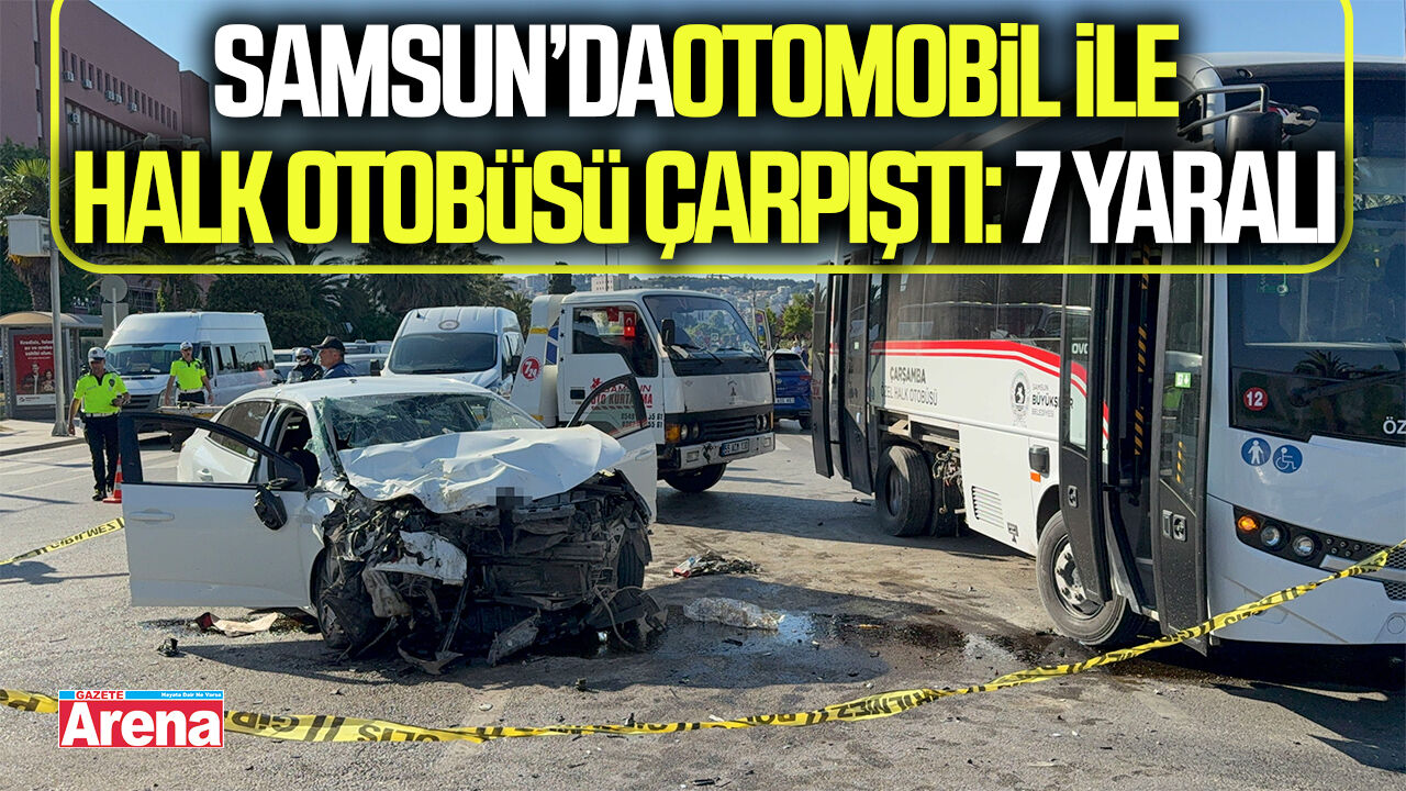 Samsun’da otomobil ile halk otobüsü çarpıştı