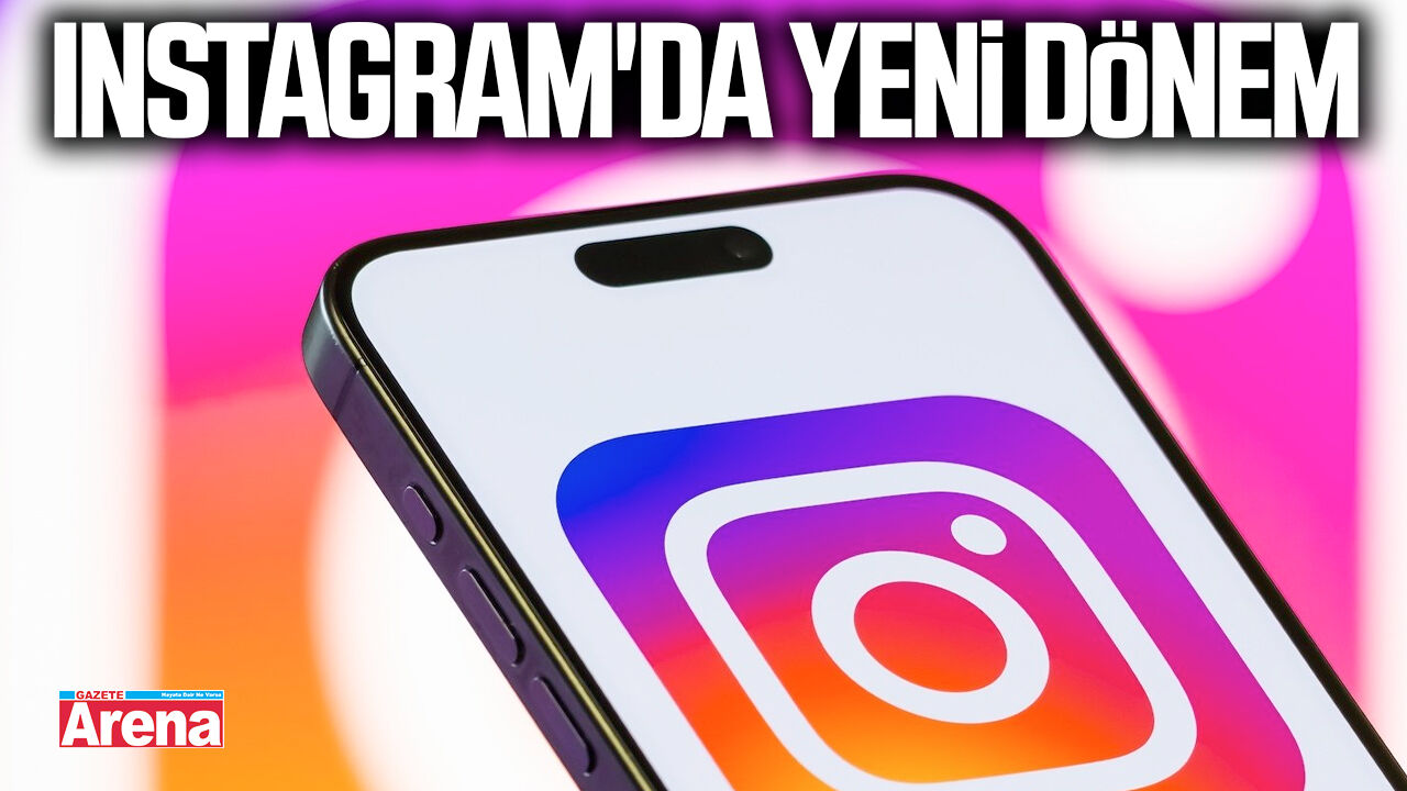 Instagram'da yeni dönem