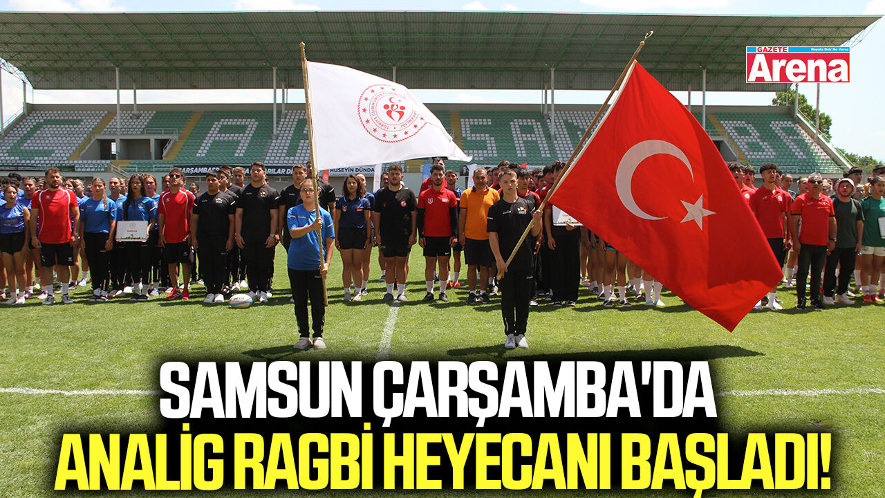 Samsun Çarşamba'da ANALİG Ragbi heyecanı başladı!