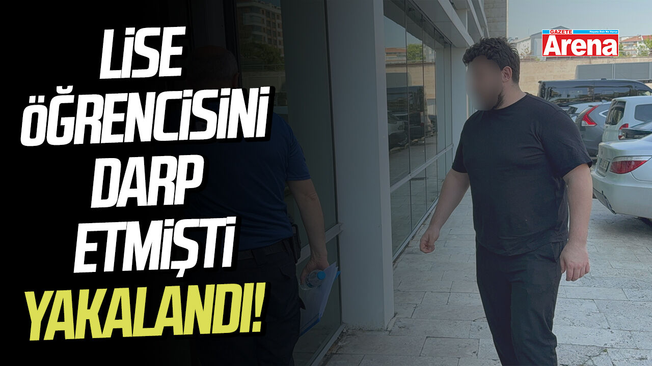 Samsun'da lise öğrencisini darp etmişti: Yakalandı!