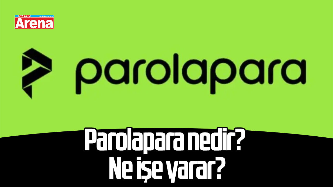 Parolapara nedir? Ne işe yarar?