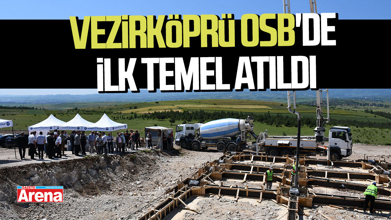Vezirköprü OSB'de ilk temel atıldı